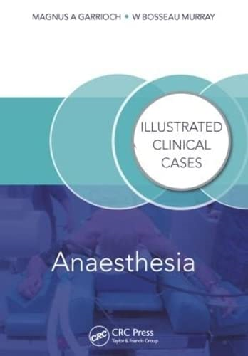 Anaesthesia: Illustrated Clinical Cases (Self-Assessment Colour Review)
