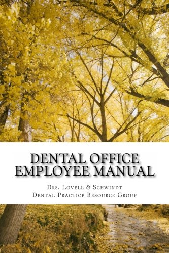 Dental Office Employee Manual: Policies & Procedures