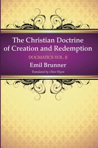The Christian Doctrine of Creation and Redemption