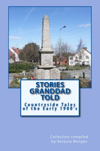 Stories Granddad Told: Countryside Tales of the Early 1900's