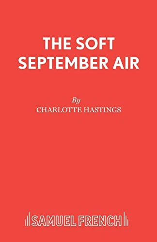 The Soft September Air (Acting Edition S.)