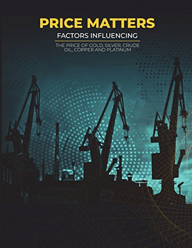 Price Matters: Factors Influencing the Price of Gold, Silver, Crude Oil, Copper and Platinum