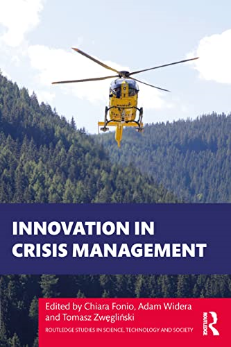 Innovation in Crisis Management (Routledge Studies in Science, Technology and Society)