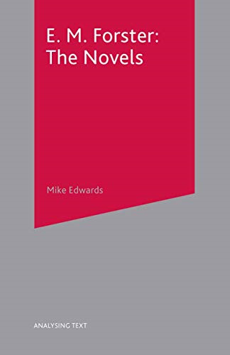 E.M.Forster: The Novels (Analysing Texts)