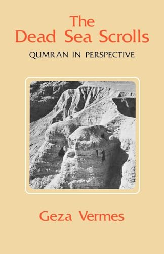 The Dead Sea Scrolls: Qumran in Perspective