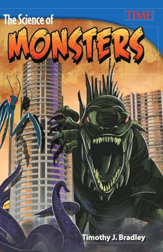 The Science of Monsters (Grade 6) (Time for Kids Nonfiction Readers)