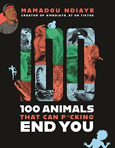 100 Animals That Can F*cking End You
