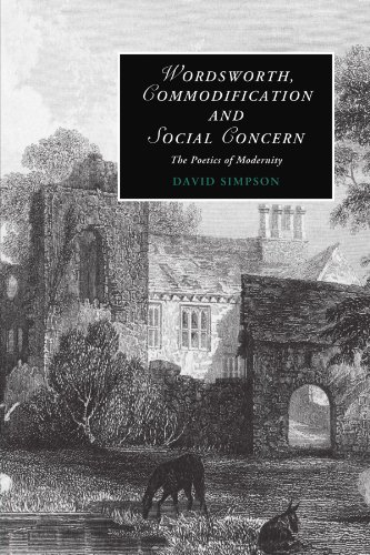 Wordsworth, Commodification, and Social Concern: The Poetics of Modernity (Cambridge Studies in Romanticism)