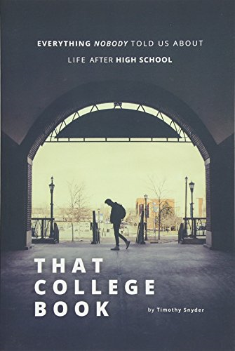 That College Book: Everything Nobody Told Us About Life After High School