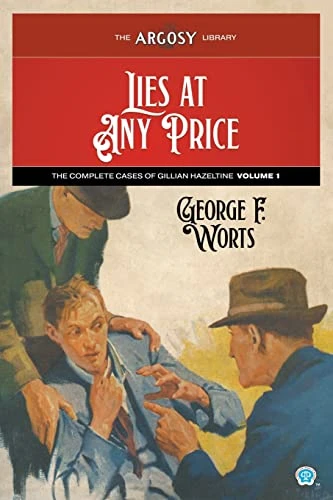 Lies at Any Price: The  Complete Cases of Gillian  Hazeltine, Volume 1