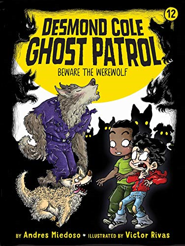 Beware the Werewolf (Desmond Cole Ghost Patrol)