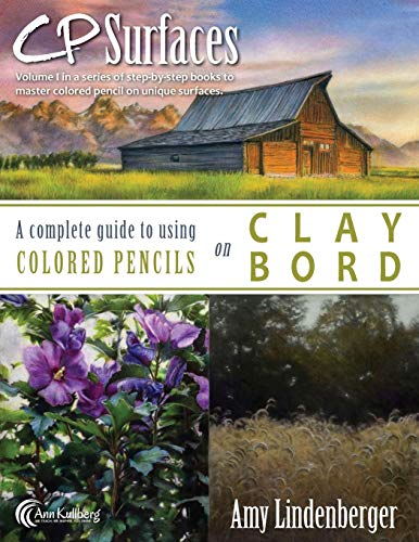 Cp Surfaces: A Complete Guide to Using Colored Pencils on Claybord