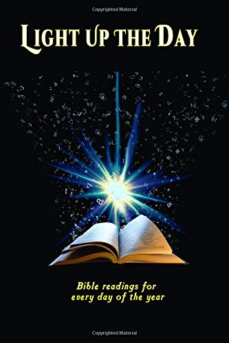 Light Up the Day: Bible Readings for Every Day of the Year
