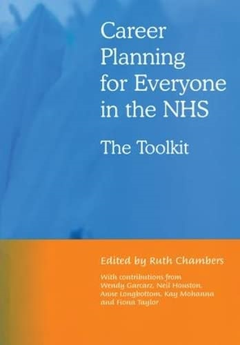Career Planning for Everyone in the NHS: The Toolkit