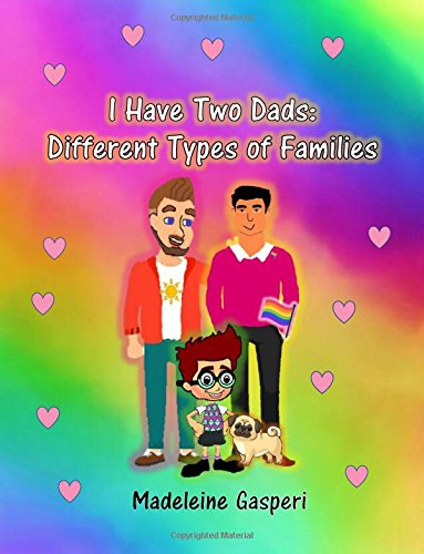 I Have Two Dads: Different Types of Families