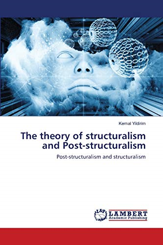 The Theory of Structuralism and Post-Structuralism