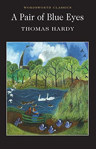 A Pair of Blue Eyes (Wordsworth Classics)