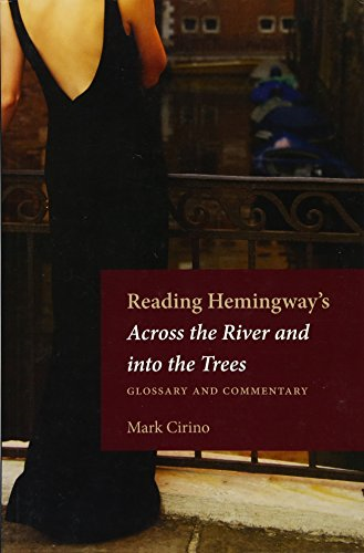 Reading Hemingway's Across the River and into the Trees: Glossary and Commentary
