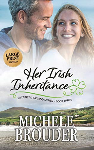 Her Irish Inheritance (Large Print) (Escape to Ireland)