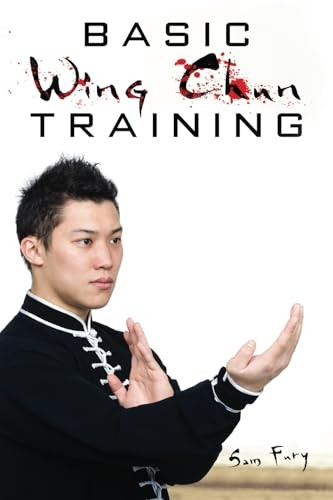 Basic Wing Chun Training: Wing Chun Street Fight Training and Techniques (Self Defense)