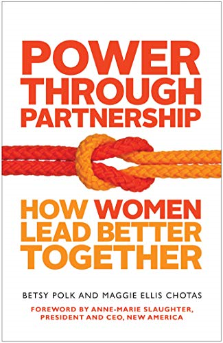 Power Through Partnerships: How Women Lead Better Together