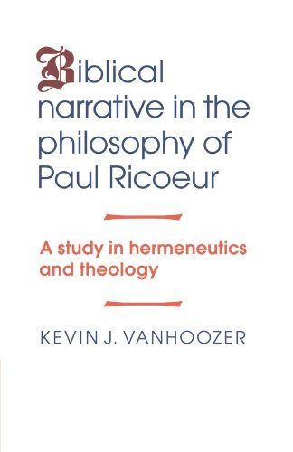 Biblical Narrative in the Philosophy of Paul Ricoeur: A Study in Hermeneutics and Theology