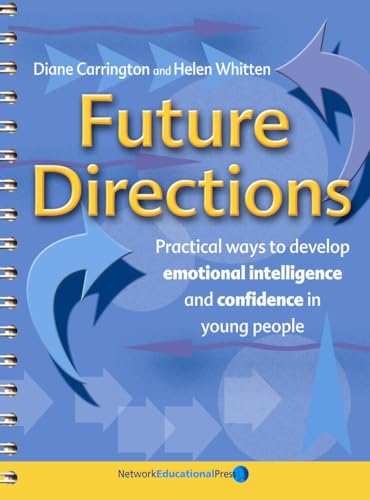 Future Directions: Practical ways to develop emotional intelligence and confidence in young people: Practical Ways to Develop Emotional Intelligence in Young People
