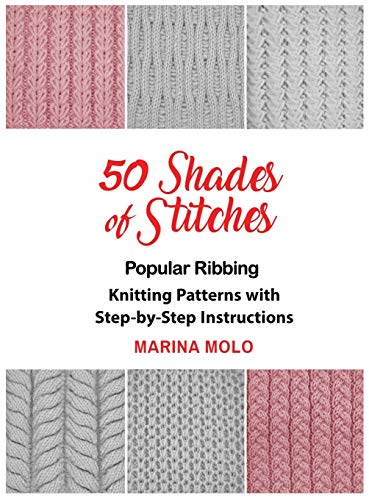 50 Shades of Stitches - Vol 1: Popular Ribbing