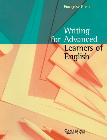 Writing for Advanced Learners of English