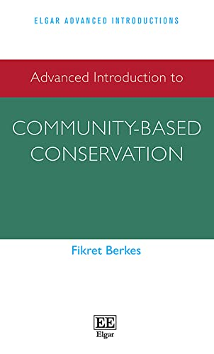 Advanced Introduction to Community-based Conservation (Elgar Advanced Introductions series)
