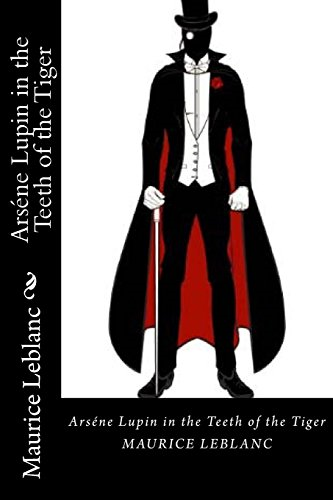 Arsene Lupin in the Teeth of the Tiger