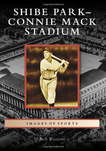Shibe Park-Connie Mack Stadium (Images of Sports)