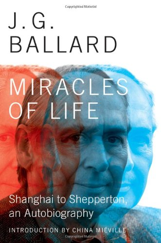Miracles of Life: Shanghai to Shepperton, An Autobiography