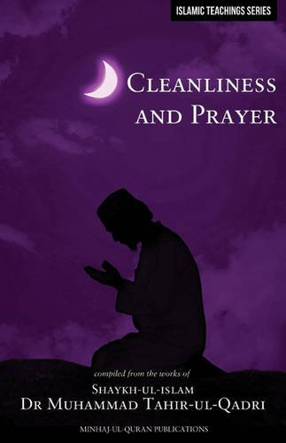Islamic Teachings Series: Cleanliness and Prayer (Islamic Teachings Series)