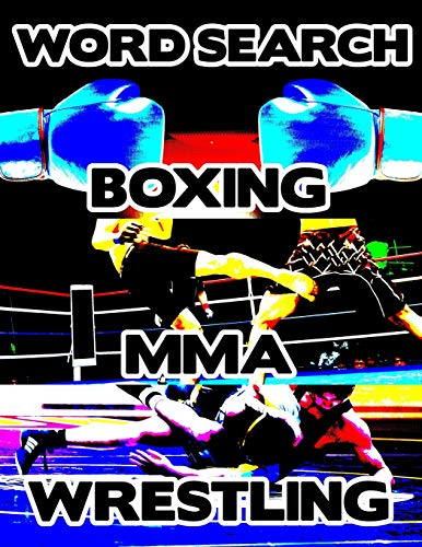 Boxing MMA Wrestling: Contact Sports Word Search Finder Activity Puzzle Game Book Large Print Size Pro Mixed Martial Arts Theme Design Soft Cover