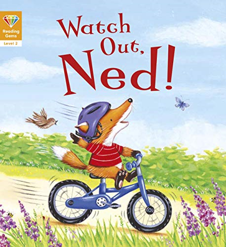 Reading Gems: Watch Out, Ned! (Level 2) (Reading Gems)