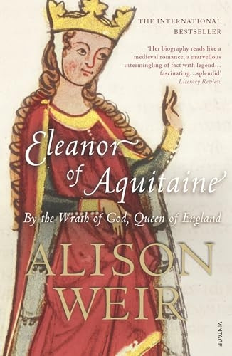 Eleanor of Aquitaine: By the Wrath of God, Queen of England