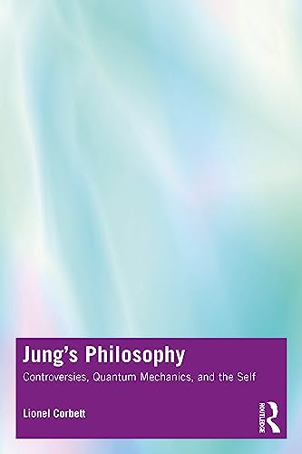 Jung's Philosophy: Controversies, Quantum Mechanics, and the Self