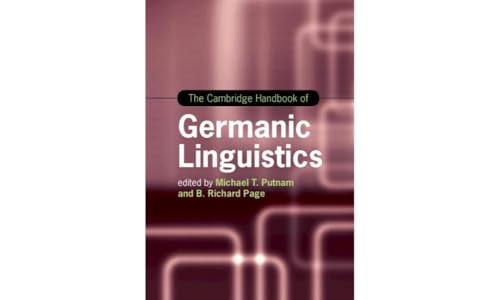 The Cambridge Handbook of  Germanic Linguistics  (Cambridge Handbooks in  Language and Linguistics)