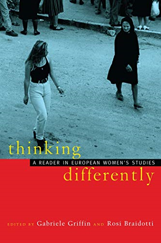 Thinking Differently: A Reader in European Women's Studies