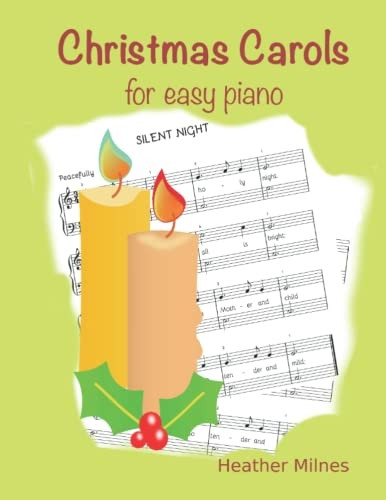 Christmas Carols for Easy Piano: Traditional Christmas favourites