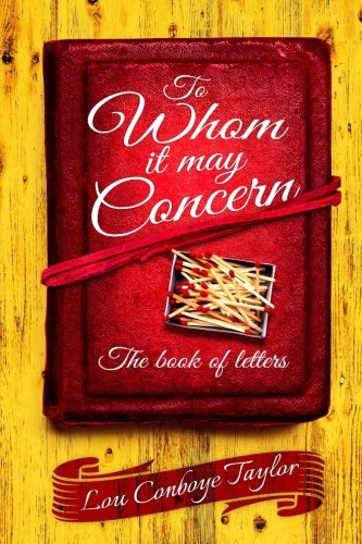 To Whom It May Concern: The Book of Letters