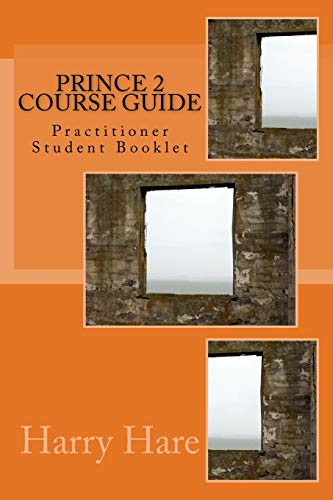 PRINCE 2 Course Guide: Practitioner Student Booklet