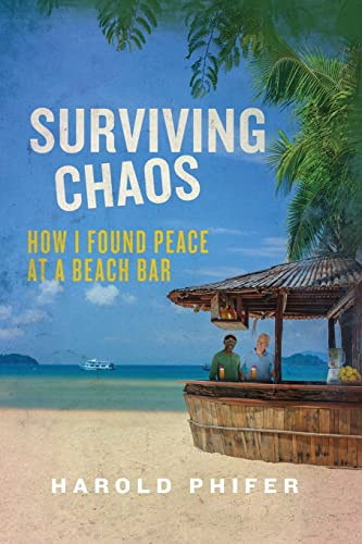 Surviving Chaos, How I  Found Peace at A Beach  Bar