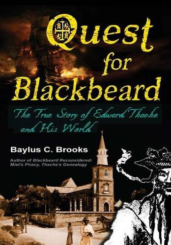 Quest for Blackbeard: The True Story of Edward Thache and His World