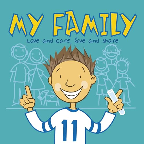 My Family: Love and Care, Give and Share (All about Me)