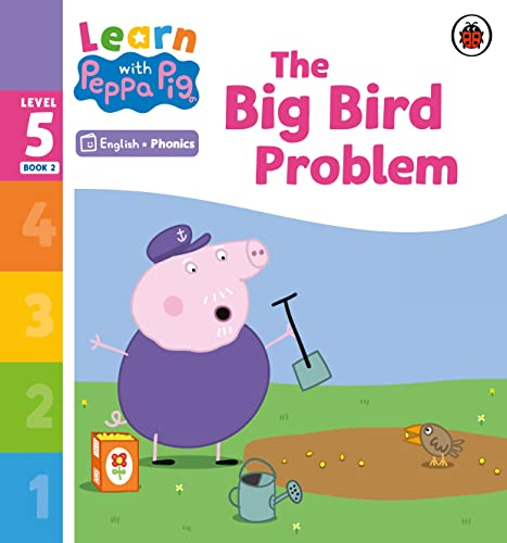 Learn with Peppa Phonics Level 5 Book 2 - The Big Bird Problem (Phonics Reader) (Learn with Peppa)