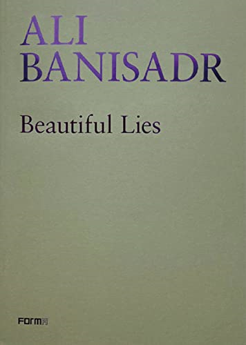 Ali Banisadr. Beautiful Lies