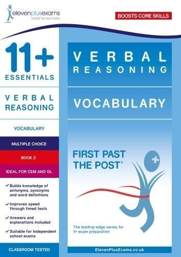 11+ Essentials Verbal Reasoning: Vocabulary Book 2 (First Past the Post)