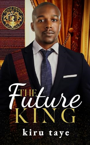 The Future King (Royal House of Saene)